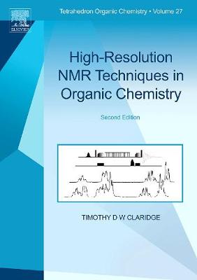 High-Resolution NMR Techniques in Organic Chemistry: Volume 2 - Tetrahedron Organic Chemistry (Hardback)
