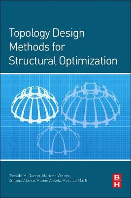 Topology Design Methods for Structural Optimization (Paperback)