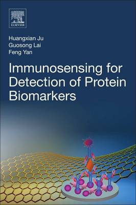 Immunosensing for Detection of Protein Biomarkers (Paperback)