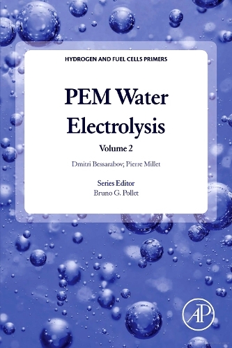 PEM Water Electrolysis: Volume 2 - Hydrogen and Fuel Cells Primers (Paperback)