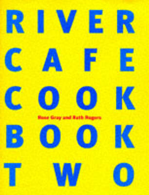 River Cafe Cook Book 2 (Hardback)