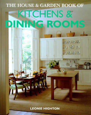 House & Garden Book Of Kitchens And Dining Rooms (Hardback)