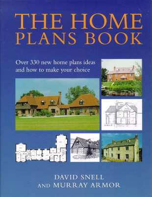 The Home Plans Book: Over 300 new home plans and how to make your choice (Paperback)