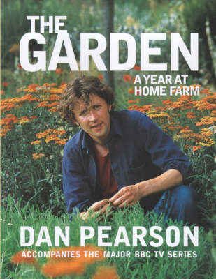 The Garden: A year at Home Farm (Hardback)