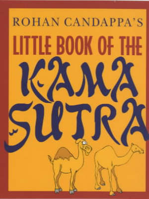 Little Book Of The Kama Sutra By Rohan Candappa Waterstones