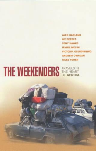 The Weekenders: Travels in the Heart of Africa (Paperback)