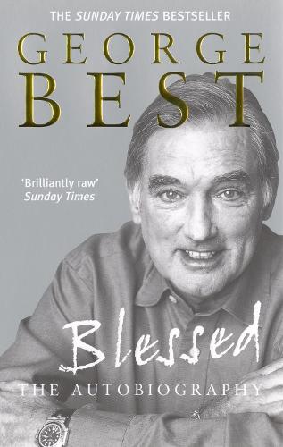 Blessed - The Autobiography - George Best