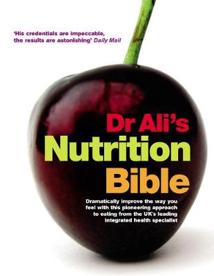 Dr Ali's Nutrition Bible (Hardback)
