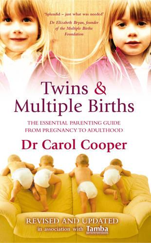 Twins & Multiple Births: The Essential Parenting Guide From Pregnancy to Adulthood (Paperback)