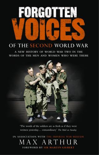 Forgotten Voices Of The Second World War - Max Arthur