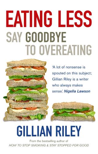 Eating Less: Say Goodbye to Overeating (Paperback)