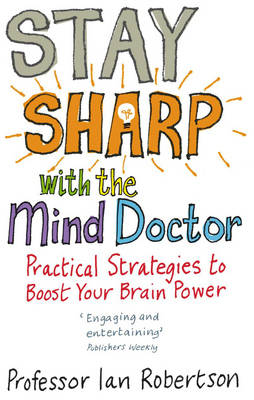 Stay Sharp With The Mind Doctor: Practical Strategies to Boost Your Brain Power (Paperback)