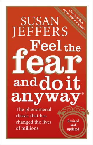 Feel The Fear And Do It Anyway (Paperback)