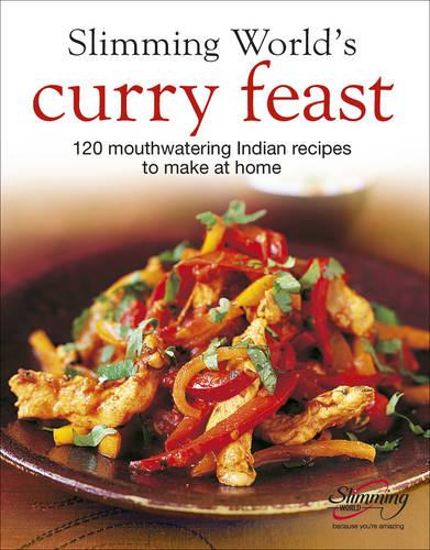 Slimming World's Curry Feast: 120 mouth-watering Indian recipes to make at home (Hardback)