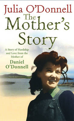 The Mother's Story: A Tale of Hardship and Maternal Love (Hardback)