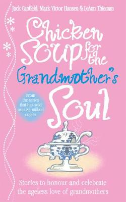 Chicken Soup for the Grandmother's Soul (Paperback)