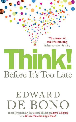 Think!: Before It's Too Late (Paperback)