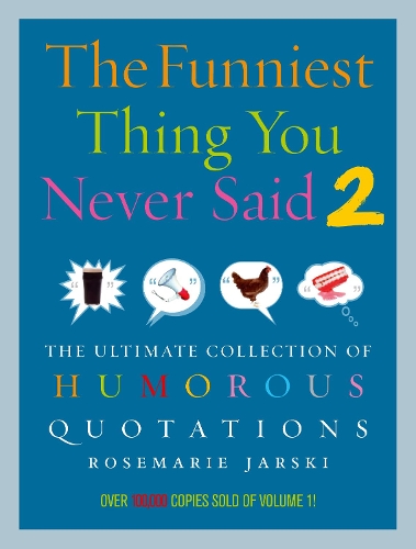 Funniest Thing You Never Said 2 (Paperback)