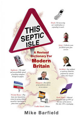 This Septic Isle: A revised dictionary for modern Britain (Hardback)