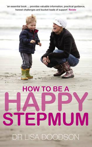 How to be a Happy Stepmum (Paperback)