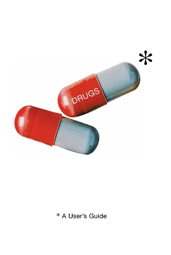 Drugs: A User's Guide (Paperback)