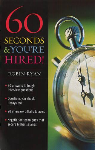 60 Seconds And You're Hired (Paperback)
