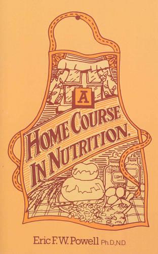 A Home Course In Nutrition (Paperback)
