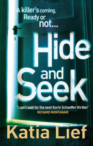 Hide and Seek: (Karin Schaeffer 2) - Karin Schaeffer (Paperback)