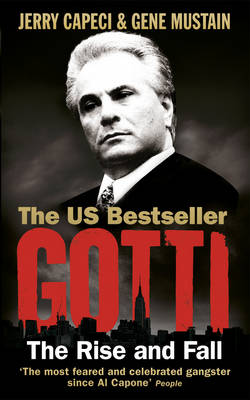 Gotti: The Rise and Fall (Paperback)