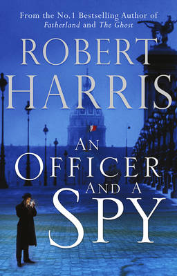 An Officer and a Spy: The gripping Richard and Judy Book Club favourite (Hardback)