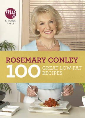My Kitchen Table: 100 Great Low-Fat Recipes - My Kitchen (Paperback)