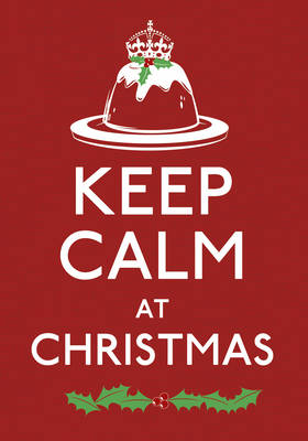 Keep Calm at Christmas (Hardback)