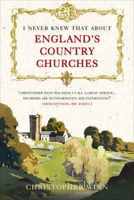 I Never Knew That About England's Country Churches (Hardback)