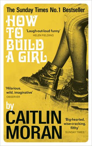 How to Build a Girl (Paperback)