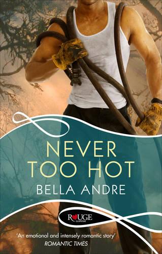 Never Too Hot: A Rouge Suspense novel (Paperback)