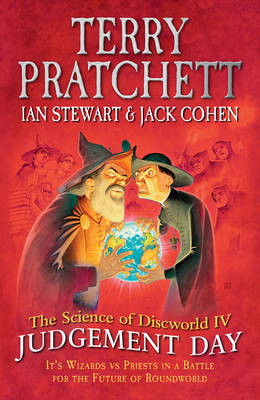 The Science of Discworld IV: Judgement Day (Hardback)