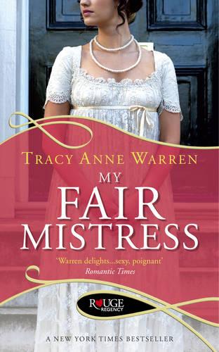 My Fair Mistress: A Rouge Regency Romance (Paperback)
