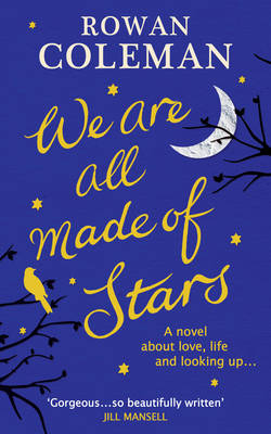 We Are All Made of Stars (Hardback)