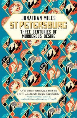 St Petersburg: Three Centuries of Murderous Desire (Hardback)