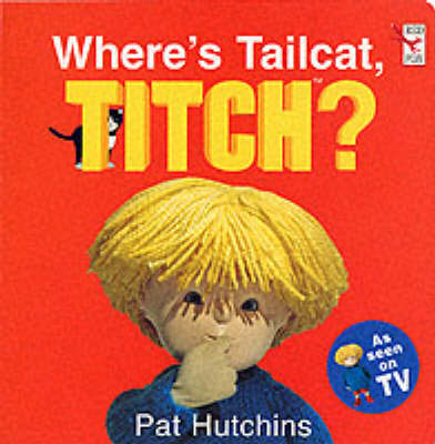 Where's Tailcat, Titch? (Hardback)