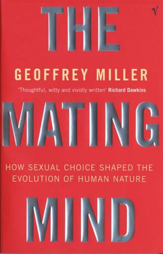 The Mating Mind - Geoffrey Miller