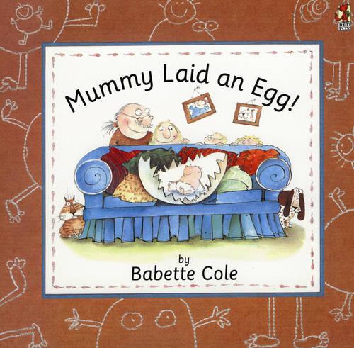 Mummy Laid An Egg! (Paperback)