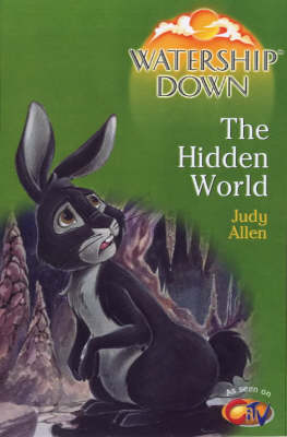 The Hidden World: The Hidden World - Watership Down (Paperback)