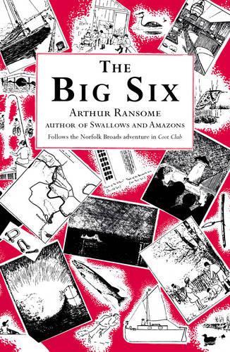 The Big Six - Swallows And Amazons (Paperback)