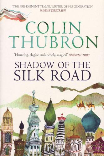 Shadow of the Silk Road (Paperback)