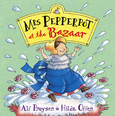 Mrs Pepperpot at the Bazaar by Alf Proysen, Hilda Offen | Waterstones