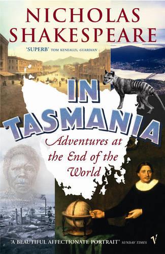 In Tasmania: Adventures at the End of the World (Paperback)