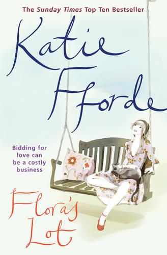 Flora's Lot by Katie Fforde | Waterstones