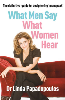 What Men Say, What Women Hear (Paperback)