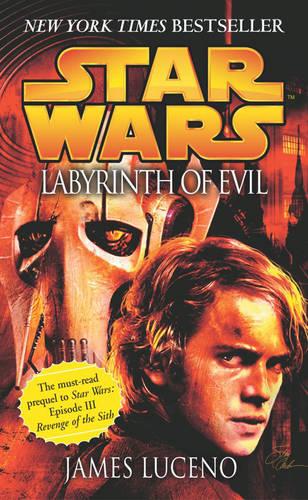 Star Wars: Labyrinth of Evil - James Luceno